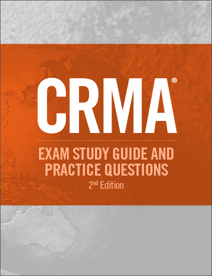 EBOOK CRMA® Exam study guide and practice questions, 3rd Edi